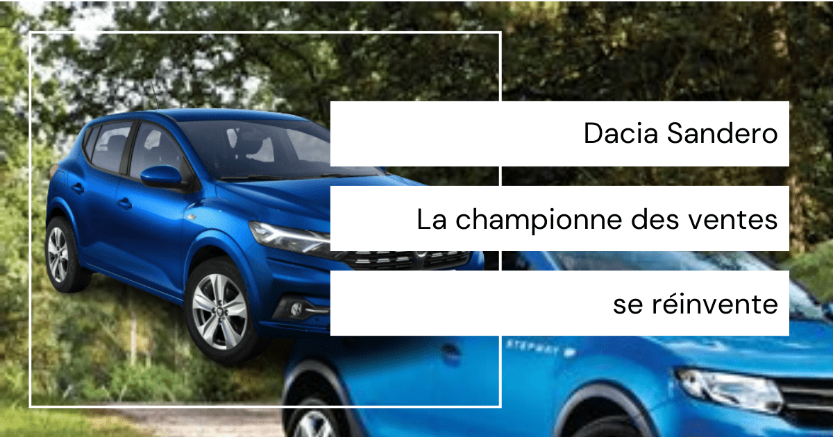 Dacia Sandero : La championne des ventes se réinvente