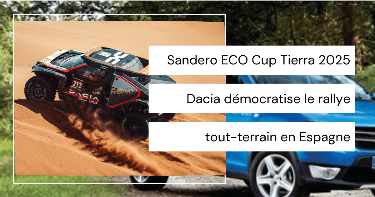 Sandero ECO Cup Tierra 2025 : Dacia démocratise le rallye tout-terrain en Espagne